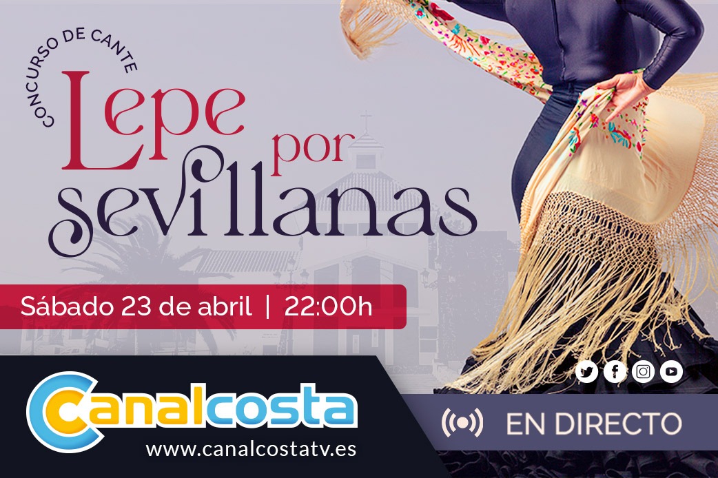 Canalcosta ofrecerá en directo el Concurso de Cante Lepe por Sevillanas